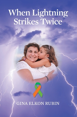 When Lightning Strikes Twice - Rubin, Gina Elkon