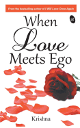 When Love Meets Ego