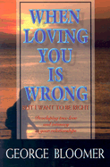 When Loving You Is Wrong