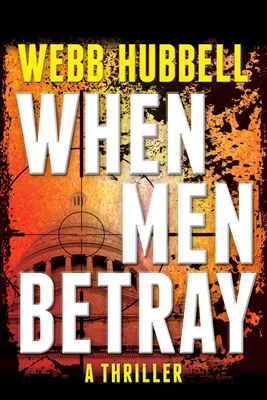 When Men Betray: Volume 1 - Hubbell, Webb