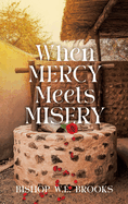 When Mercy Meets Misery