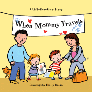 When Mommy Travels - Ziefert, Harriet