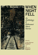 When Night Fell: An Anthology of Holocaust Short Stories