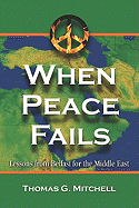When Peace Fails: Lessons from Belfast for the Middle East