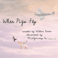 When Pigs Fly