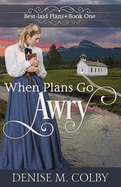 When Plans Go Awry