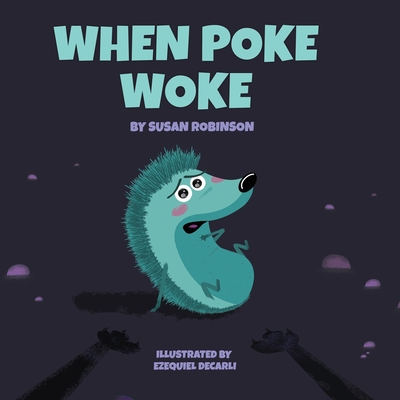 When Poke Woke - Robinson, Susan