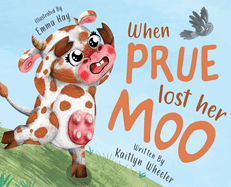 When Prue Lost Her Moo!