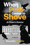 When Push Comes to Shove: A Clown's Demise