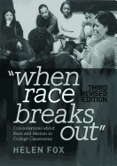 When Race Breaks Out: Conversations about Race and Racism in College Classrooms - 3rd Revised edition