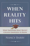 When Reality Hits: What Employers Want Recent College Graduates to Know