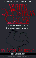 When Roosters Crow: A Fresh Approach to Christian Accountability