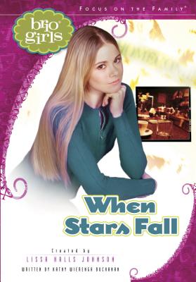 When Stars Fall - Wierenga Buchanan, Kathy, and Johnson, Lissa Halls, and Buchanan, Kathy