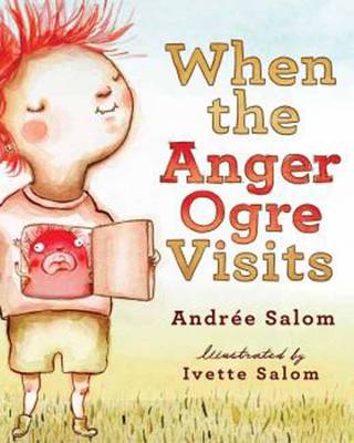 When the Anger Ogre Visits - Salom, Andree