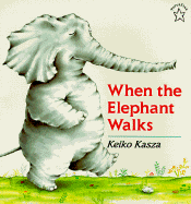 When the Elephant Walks