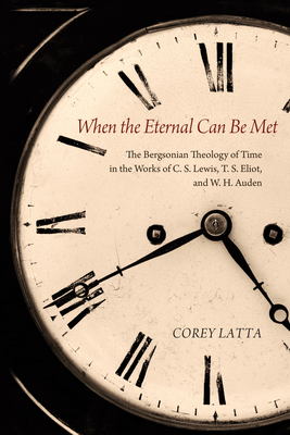 When the Eternal Can Be Met - Latta, Corey