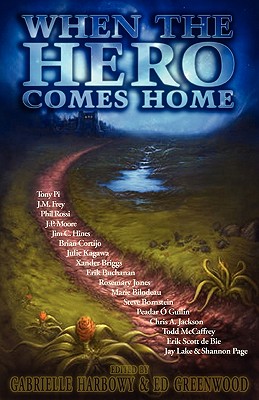 When the Hero Comes Home - Harbowy, Gabrielle (Editor), and Greenwood, John Ed (Editor)