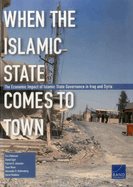 When the Islamic State Comes to Town: The Economic Impact of Islamic State Governance in Iraq and Syria