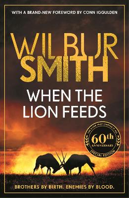 When the Lion Feeds: The book that started it all - Smith, Wilbur