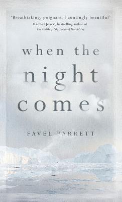 When the Night Comes - Parrett, Favel