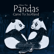When the Pandas Came to Scotland