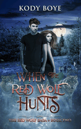 When the Red Wolf Hunts