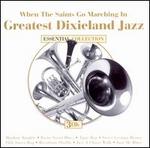 When the Saints Go Marching In: Greatest Dixieland - Various Artists