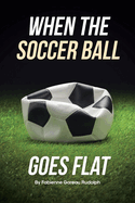 When the Soccer Ball Goes Flat