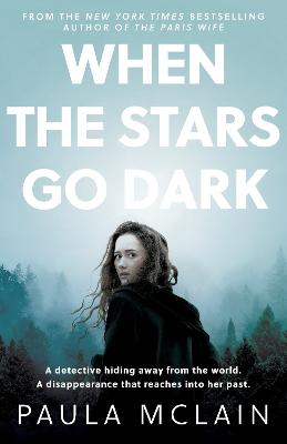 When the Stars Go Dark: New York Times Bestseller - McLain, Paula