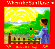 When the Sun Rose - Berger, Barbara Helen