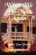 When We Do Meet Again