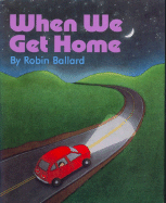 When We Get Home - Ballard, Robin