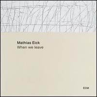 When We Leave - Mathias Eick