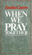 When We Pray Together: #40