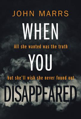 When You Disappeared - Marrs, John