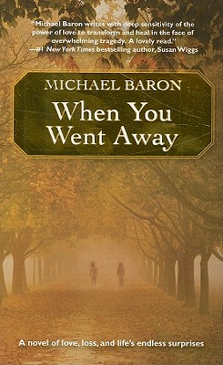 When You Went Away - Baron, Michael