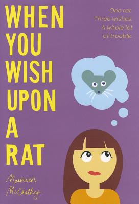 When You Wish Upon a Rat - McCarthy, Maureen, RN, Bs