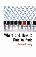 Where and How to Dine in Paris