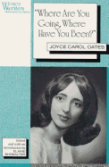 'Where Are You Going, Where Have You Been?': Joyce Carol Oates