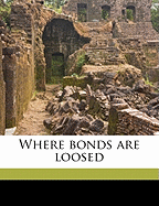 Where Bonds Are Loosed