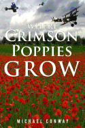 Where Crimson Poppies Grow