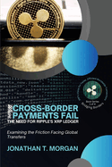 Where Cross-Border Payments Fail: Examining the Friction Facing Global Transfers