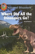Where Did All the Dinosaurs Go?