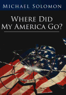 Where Did My America Go?