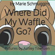 Where Did My Waffle Go?