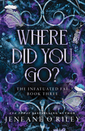 Where Did You Go? (Deluxe Edition)