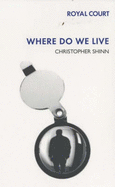 Where Do We Live - Shinn, Christopher