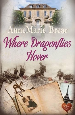 Where Dragonflies Hover - Brear, AnneMarie