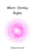 Where Eternity Begins