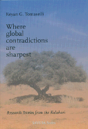 Where Global Contradictions Are Sharpest: Research Stories from the Kalahari